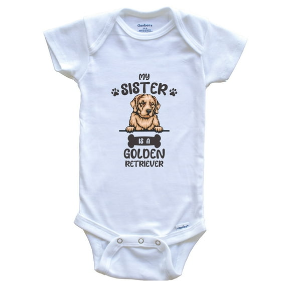 My Sister Is A Golden Retriever Cute Dog Breed Baby Bodysuit, 0-3 Months White
