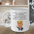 thumbnail image 3 of President Donald Trump Novelty Prank Gag Coffee and Tea Gift Mug - Sister (15oz), 3 of 4