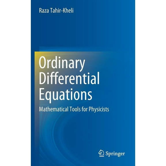 Ordinary Differential Equations: Mathematical Tools for Physicists, (Hardcover)