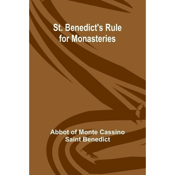St. Benedict's Rule for Monasteries, (Paperback)