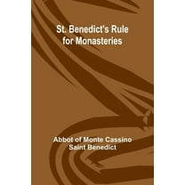St. Benedict's Rule for Monasteries, (Paperback)