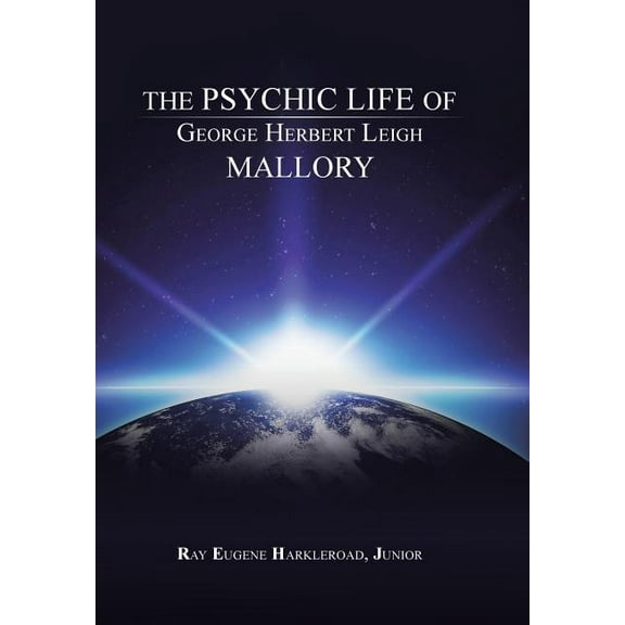 Psychic Life of George Herbert Leigh Mallory
