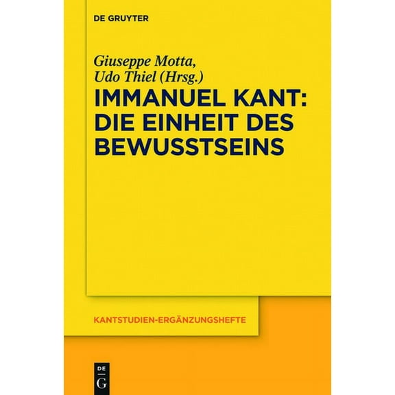 Kantstudien-ErgÃ¤nzungshefte Immanuel Kant - Die Einheit des Bewusstseins, Book 197, (Hardcover)