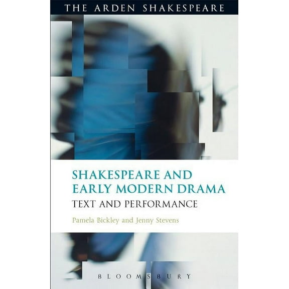 Shakespeare and Early Modern Drama: Text and Performance, (Paperback)