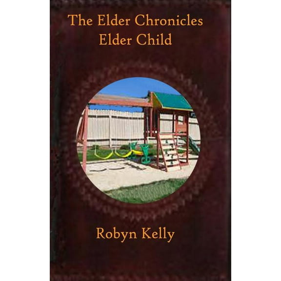 The Elder Chronicles Elder Child