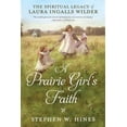 thumbnail image 1 of Pre-Owned A Prairie Girl's Faith: The Spiritual Legacy of Laura Ingalls Wilder (Paperback) 0735289808 9780735289802, 1 of 1