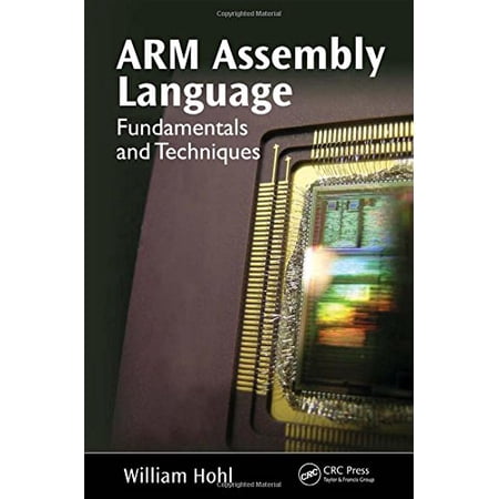 Pre-Owned ARM Assembly Language: Fundamentals and Techniques (Hardcover) 1439806101 9781439806104