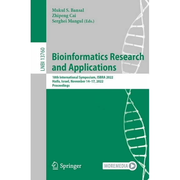 Bioinformatics Research and Applications: 18th International Symposium, Isbra 2022, Haifa, Israel, November 14-17, 2022,, (Paperback)
