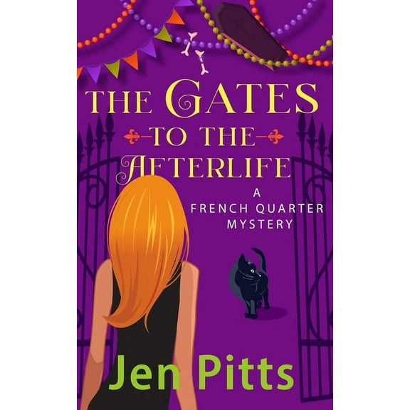 The French Quarter Mysteries The Gates to the Afterlife: A French Quarter Mystery, Book 2, (Paperback)