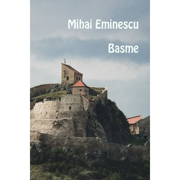 Mihai Eminescu Basme (Paperback)