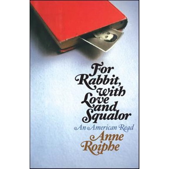 Pre-Owned For Rabbit, with Love and Squalor : An American Read (Paperback)
