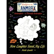 Animatrix : A Female Animator, How Laughter Saved My Life (Paperback)