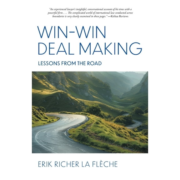 Win-Win Deal Making: Lessons From The Road, (Paperback)