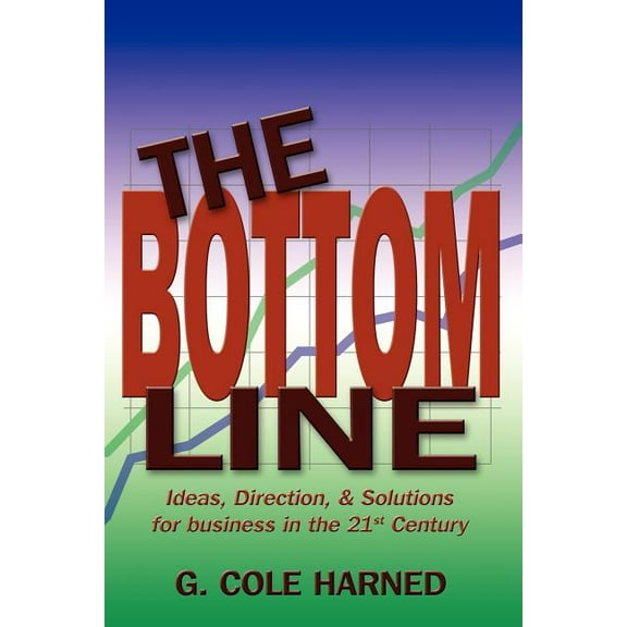 The Bottom Line, (Paperback)