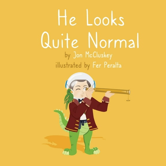 He Looks Quite Normal, (Paperback)