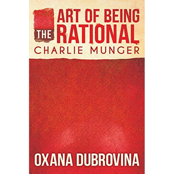Pre-Owned The Art of Being Rational: Charlie Munger, 9781646337590, 164633759X, Paperback,