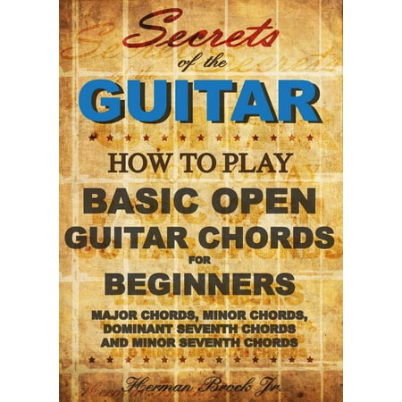 Guitar Chords: Learn how to play Basic Open Guitar Chords for Beginners - Secrets of the Guitar -