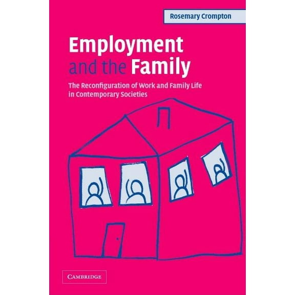 Employment and the Family, (Paperback)
