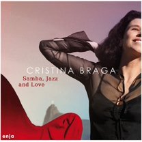Cristina Braga - Samba Jazz & Love - Music & Performance - CD