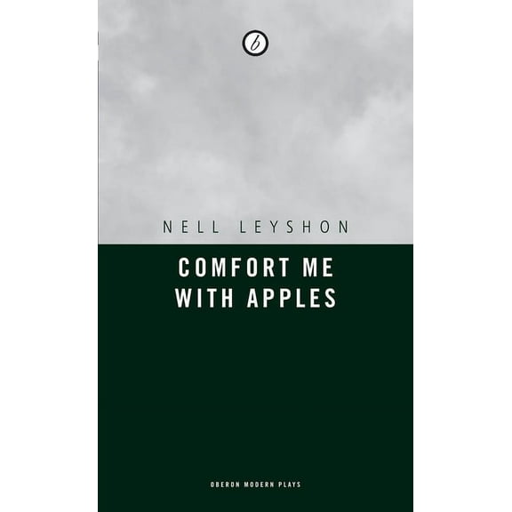 Oberon Modern Plays Comfort Me with Apples, (Paperback)