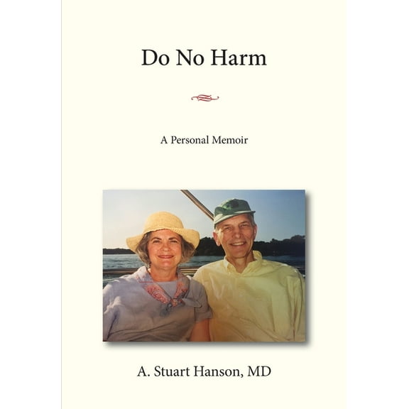 Do No Harm: A Personal Memoir, (Paperback)