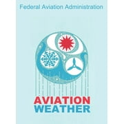 Aviation Weather (FAA Handbooks) (Hardcover)