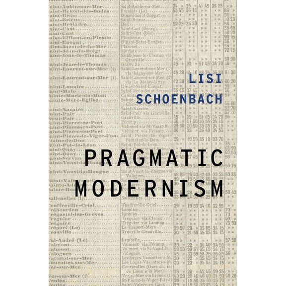 Modernist Literature and Culture: Pragmatic Modernism (Hardcover)