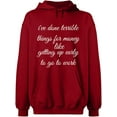 thumbnail image 2 of OXI Hoodie Sweatshirt - I Have Done Terrible Things For Money, Basic Casual Hoodie for Men's and Women Fleece Hoodie Long Sleeve - Antiquee Cherry Small, 2 of 3
