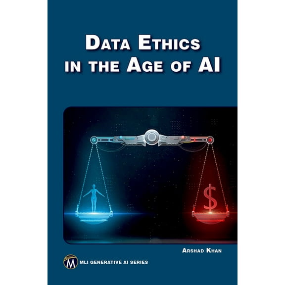 MLI Generative AI Data Ethics in the Age of AI, (Paperback)