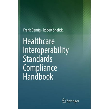 UPC: 9783319831466 | Healthcare Interoperability Standards Compliance Handbook: Conformance and Testing of Healthcare Data Exchange Standards (Paperback)