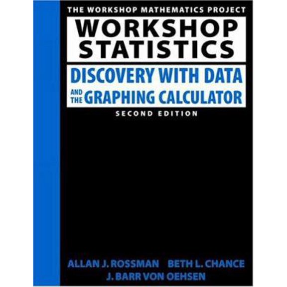 Pre-Owned Workshop Statistics: Discovery with Data and the Graphing Calculator (TEXTBOOKS IN MATHEMATICAL SCIENCES) (Hardcover) 1930190050 9781930190054