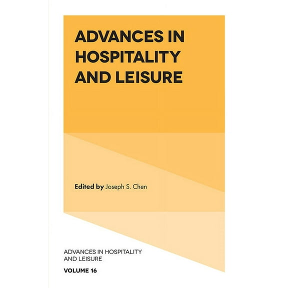 Advances in Hospitality and Leisure Advances in Hospitality and Leisure, Book 16, (Hardcover)