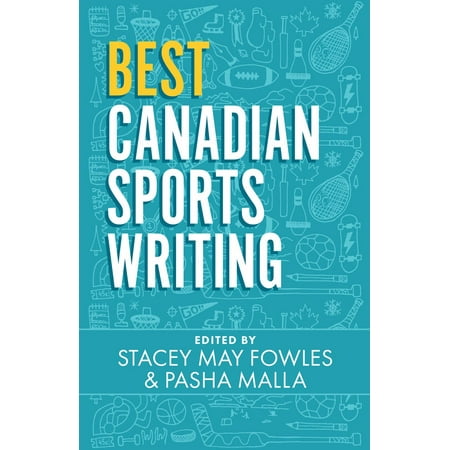 Best Canadian Sports Writing - eBook (Best Canadian Essays 2019)