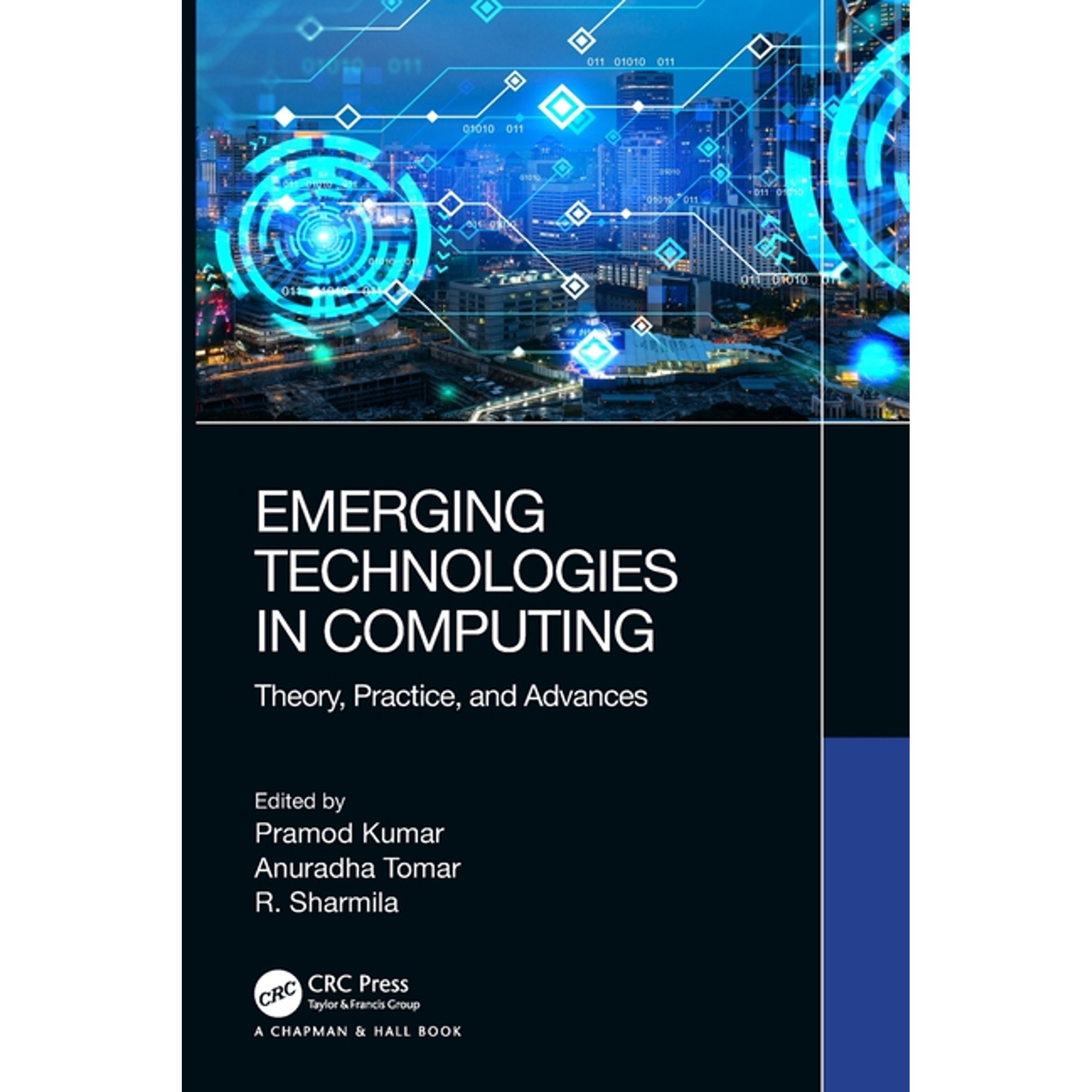 Emerging Technologies in Computing: Theory Practice and Advances (Paperback)