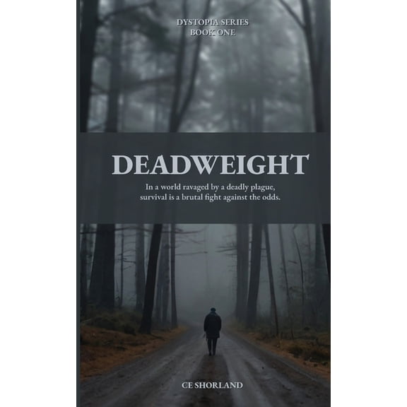 Dystopia Deadweight, Book 1, (Paperback)