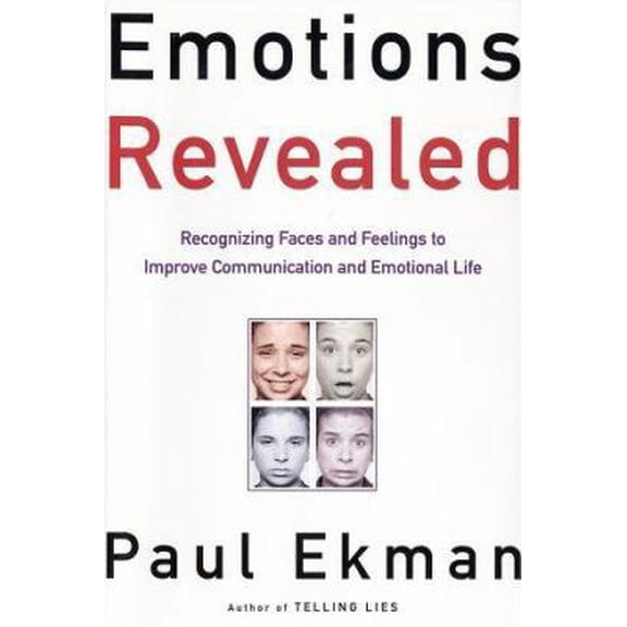 Pre-Owned Emotions Revealed: Recognizing Faces and Feelings to Improve Communication and Emotional Life (Hardcover) 0805072756 9780805072754