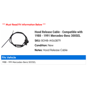 Hood Release Cable - Compatible with 1988 - 1991 Mercedes-Benz 300SEL 1989 1990