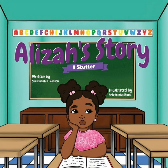 Alizah's Story: I Stutter, (Paperback)
