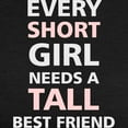 thumbnail image 3 of CafePress - Every Short Girl Needs A Tall Best Friend Women's - Womens Tri-blend T-Shirt, 3 of 4