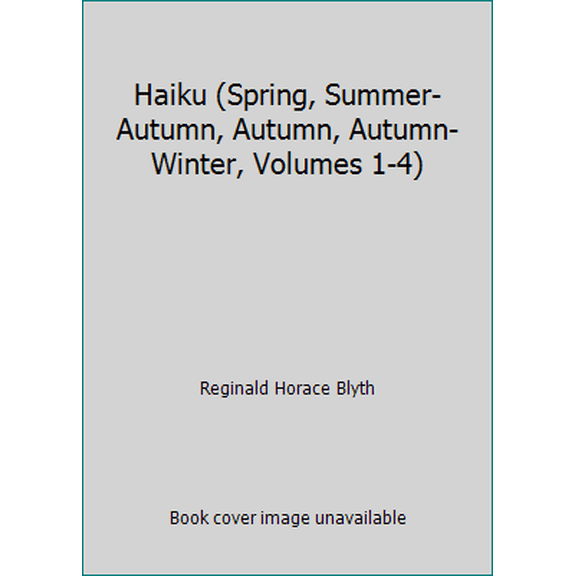 Pre-Owned Haiku (Spring, Summer-Autumn, Autumn, Autumn-Winter, Volumes 1-4) (Paperback) 0893461849 9780893461843