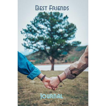 Best Friends Journal : Blank lined notebook to write in - Best friends theme on cover - Great gift for your (Great Gifts To Give Your Best Friend For Christmas)