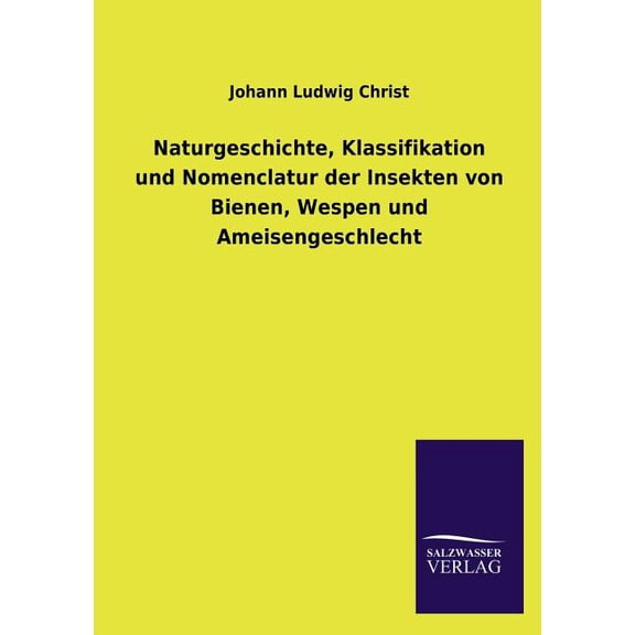 Naturgeschichte der Bienen, Wespen und Ameisen (Paperback)