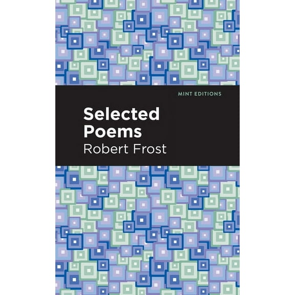 Mint Editions (Poetry and Verse) Selected Poems, (Paperback)