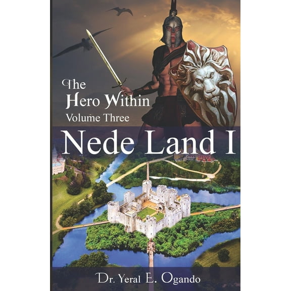 The Hero Within Nede Land 1: The Hero Within, Book 3, (Paperback)