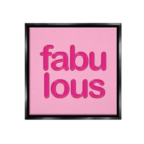 Stupell Industries Bold Pink Fabulous Inspirational Painting Black Floater Framed Canvas Art Print Wall Art, 18 x 18