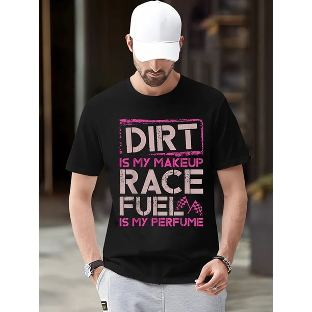 Dirt Is My Makeup Female Dirt Biking T-Shirt - 100% Cotton, Crew Neck, Black, 220g, S-XXXL