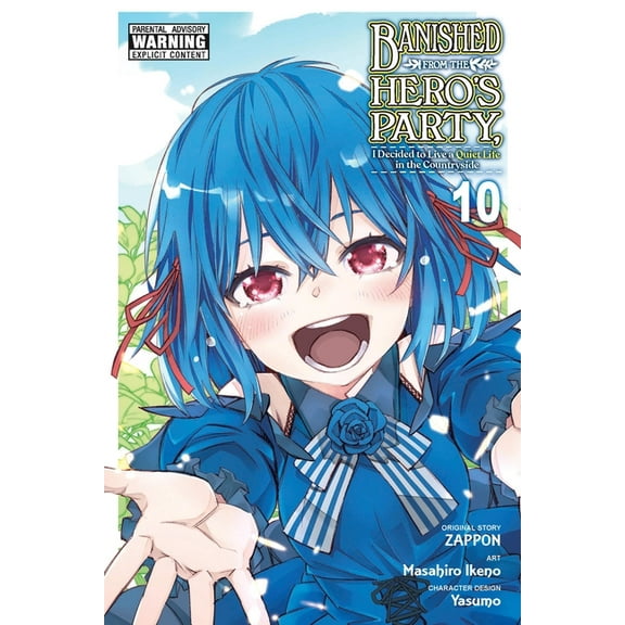 Banished from the Hero's Party, I Decided to Live a Quiet Life in the Countryside, Vol. 10 (Manga), (Paperback)