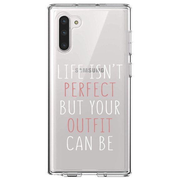 DistinctInk Clear Shockproof Hybrid Case for Samsung Galaxy Note 10 (6.3" Screen) - TPU Bumper Acrylic Back Tempered Glass Screen Protector - Life Isn't Perfect But Your Outfit Can Be
