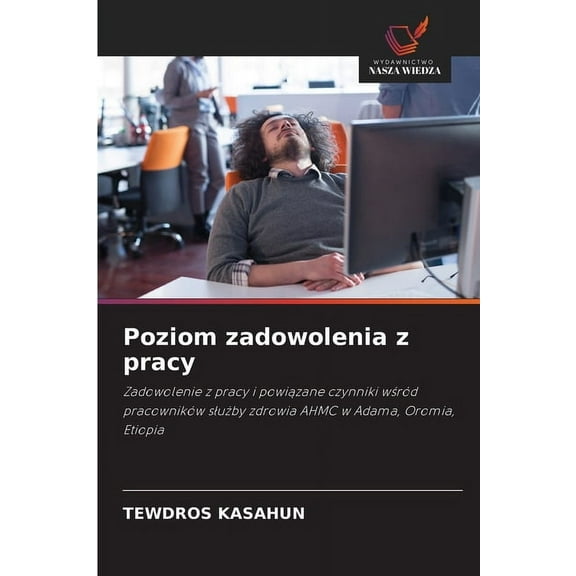 Poziom zadowolenia z pracy, (Paperback)