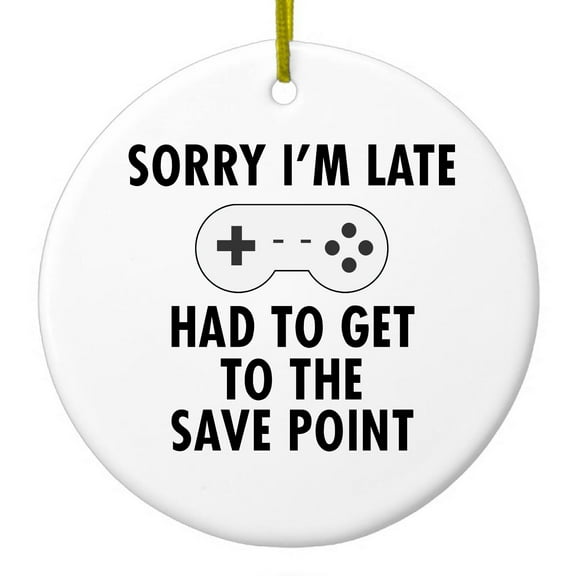 DistinctInk Hanging Ceramic Christmass Tree Ornament with Gold String - Great Gift / Present - 2 3/4 inch diameter - Sorry I'm Late Had to Get to Save Point Gamer